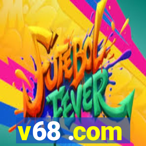 v68 .com